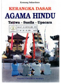 Image of Kerangka Dasar Agama Hindu Tatwa Susila Upakara